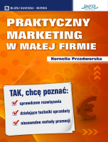 Praktyczny Marketing w Maej Firmie