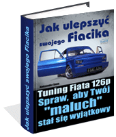 Jak ulepszy swojego Fiacika?