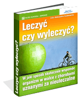 Leczy czy wyleczy?