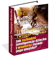 ABC Mdrego Rodzica: Inteligencja Twojego Dziecka