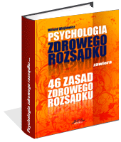 Psychologia i 46 zasad zdrowego rozsdku