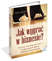 Jak wygra w biznesie?