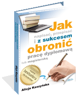 Jak napisa, przepisa i z sukcesem obroni prac dyplomow?