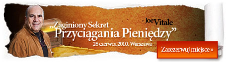 Joe Vitale i Zaginiony Sekret Przyci�gania Pieni�dzy